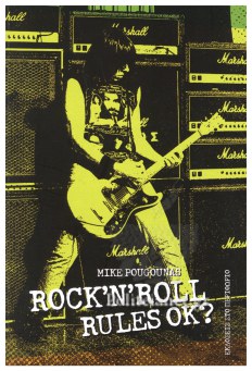 Rock 'n Roll Rules Ok? - Πουγουνας Μιχαλης (mike) - Βιβλιοπωλείο Πολιτεία